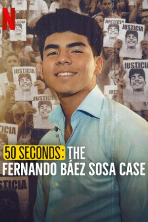 50 Giây: Vụ Án Fernando Báez Sosa